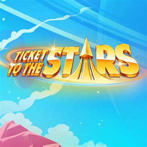 Ticket To The Stars Betano